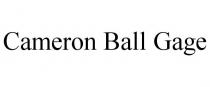 CAMERON BALL GAGE