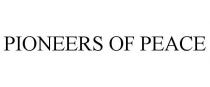 PIONEERS OF PEACE