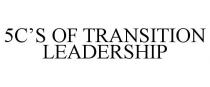 5C'S OF TRANSITION LEADERSHIP