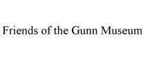 FRIENDS OF THE GUNN MUSEUM