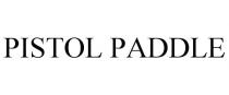 PISTOL PADDLE