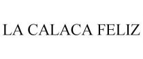 LA CALACA FELIZ