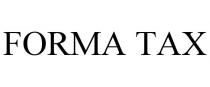 FORMA TAX
