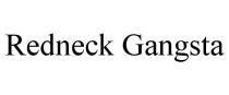 REDNECK GANGSTA