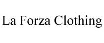 LA FORZA CLOTHING