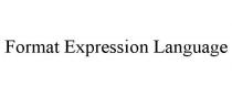 FORMAT EXPRESSION LANGUAGE