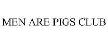MEN ARE PIGS CLUB