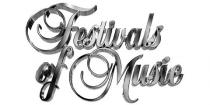 FESTIVALS OF MUSIC