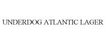 UNDERDOG ATLANTIC LAGER