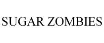 SUGAR ZOMBIES