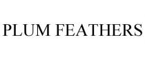 PLUM FEATHERS