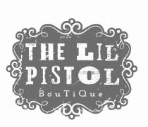 THE LIL PISTOL BOUTIQUE