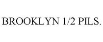 BROOKLYN 1/2 PILS.