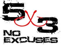 5X 3 NO EXCUSES