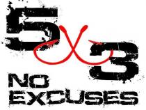 5X 3 NO EXCUSES