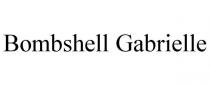 BOMBSHELL GABRIELLE