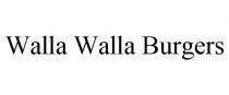 WALLA WALLA BURGERS