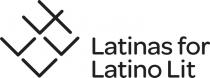 L4LL LATINAS FOR LATINO LIT