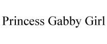 PRINCESS GABBY GIRL