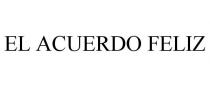 EL ACUERDO FELIZ