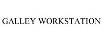 GALLEY WORKSTATION