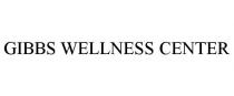 GIBBS WELLNESS CENTER