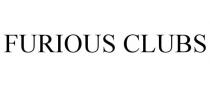 FURIOUS CLUBS