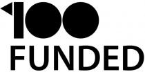 100 FUNDED