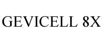 GEVICELL 8X
