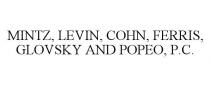 MINTZ, LEVIN, COHN, FERRIS, GLOVSKY AND POPEO, P.C.