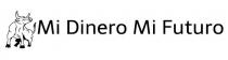 MI DINERO MI FUTURO