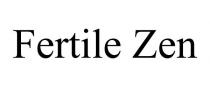 FERTILE ZEN