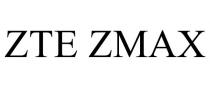 ZTE ZMAX