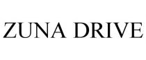 ZUNA DRIVE