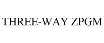 THREE-WAY ZPGM