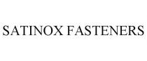 SATINOX FASTENERS