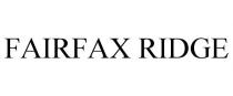 FAIRFAX RIDGE