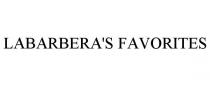 LABARBERA'S FAVORITES