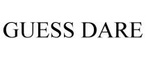 GUESS DARE