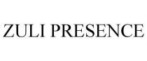 ZULI PRESENCE