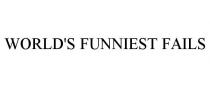 WORLD'S FUNNIEST FAILS