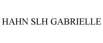 HAHN SLH GABRIELLE