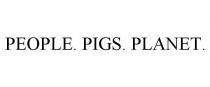 PEOPLE. PIGS. PLANET.