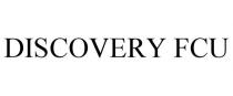 DISCOVERY FCU