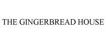THE GINGERBREAD HOUSE