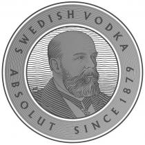 SWEDISH VODKA ABSOLUT SINCE 1879