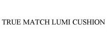 TRUE MATCH LUMI CUSHION