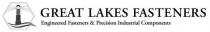 GREAT LAKES FASTENERS ENGINEERED FASTENERS & PRECISION INDUSTRIAL COMPONENTS