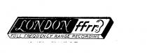LONDON FFRR FULL FREQUENCY RANGE RECORDING