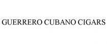 GUERRERO CUBANO CIGARS